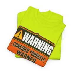 Alternative view of Consider Yourself Warned - Unisex T-Shirt – The Warning Comes Before the Chaos