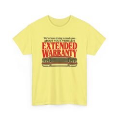 Extended Warranty – Unisex T-Shirt – Even This Car Gets the Calls - Image 19