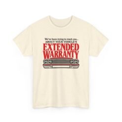 Extended Warranty – Unisex T-Shirt – Even This Car Gets the Calls - Image 18