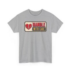 Handle With Care – Unisex T-Shirt – Fragile But Fabulous - Image 12
