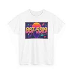 867-5309 – Unisex T-Shirt – The Number You’ll Never Forget - Image 20