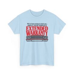 Extended Warranty – Unisex T-Shirt – Even This Car Gets the Calls - Image 15