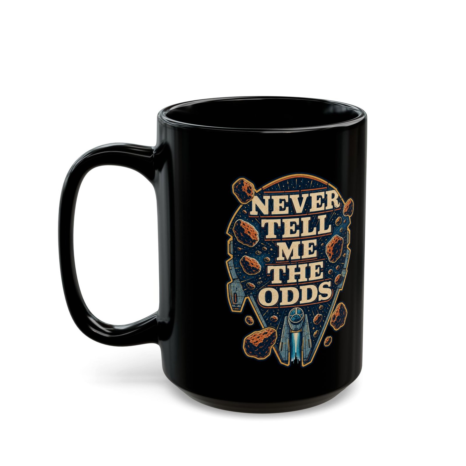 Never Tell Me the Odds – Black 11oz or 15oz Mug – Fuel for Risky Mornings - Image 6