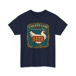 Chicken Game Rules: Do Not Look at the Chicken – Unisex T-Shirt – You Already Lost - Image 28