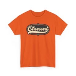 Obsessed – Unisex T-Shirt – Because Casual Interest Is Boring - Image 9
