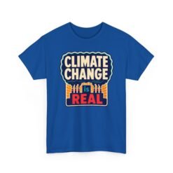 Climate Change Is Real - Unisex T-Shirt – A Message in the Smoke - Image 26