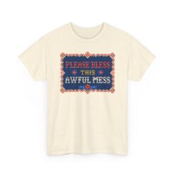 Please Bless This Awful Mess – Unisex T-Shirt – Cozy Chaos in Cross-Stitch - Image 17