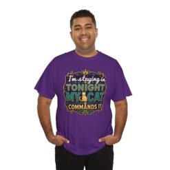 I'm Staying In Tonight—My Cat Demands It – Unisex T-Shirt – Priorities, People - Image 10