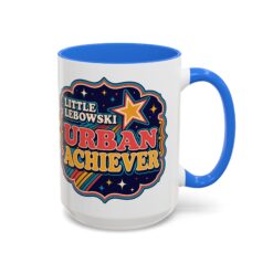 Little Lebowski Urban Achiever – Accent Color Mug – Modest Goals, Strong Coffee - Image 29