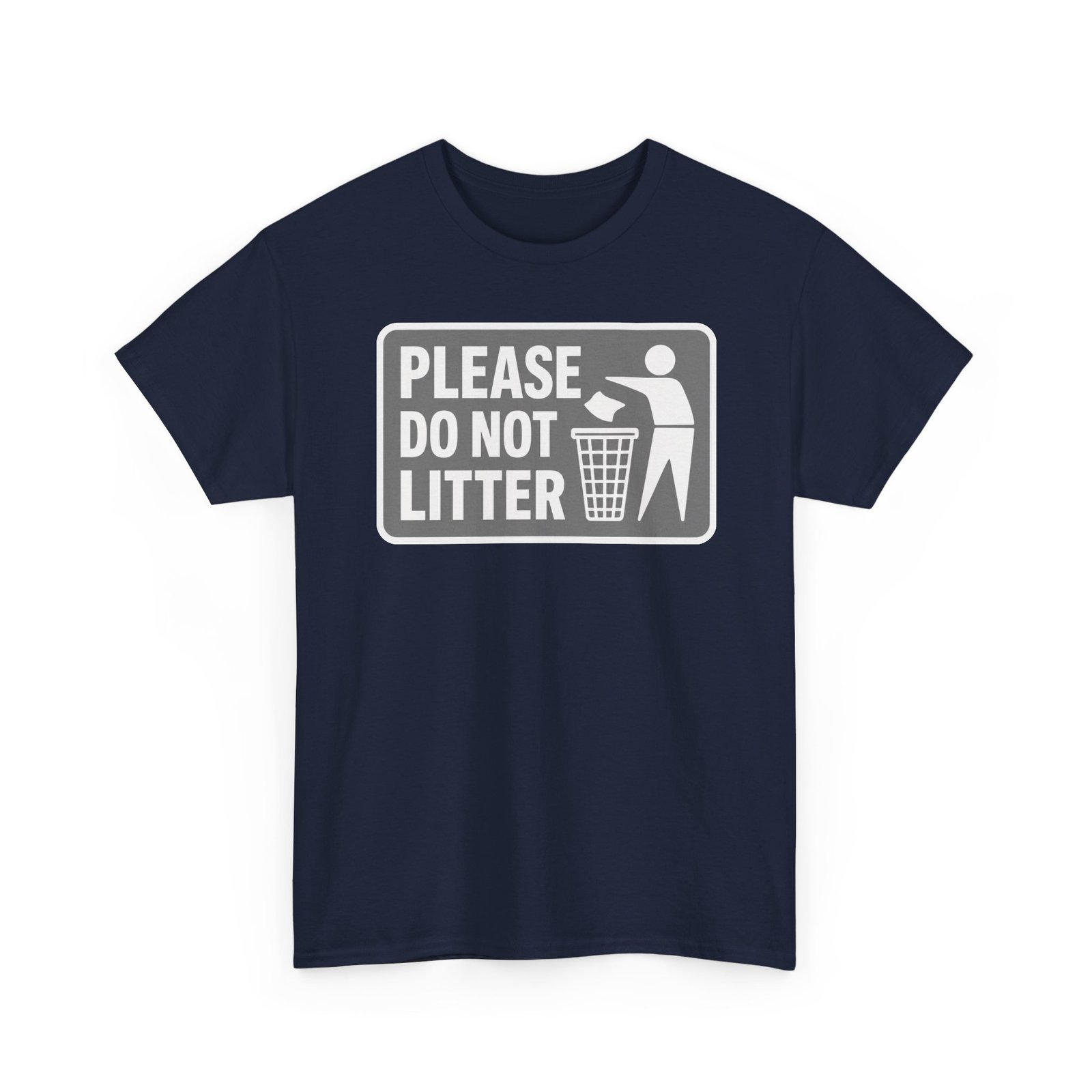 Please Do Not Litter – Unisex T-Shirt – Keep It Clean, People - Image 18
