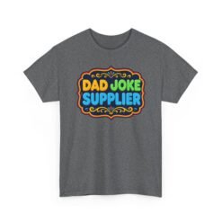Dad Joke Supplier – Unisex T-Shirt – Puns Delivered Daily - Image 17