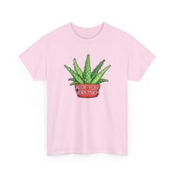 Aloe You Vera Much - Unisex T-Shirt – Funny Aloe Vera Plant Pun - Image 16