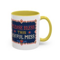 Please Bless This Awful Mess – 11oz or 15oz Accent Mug – Caffeine for Cozy Chaos - Image 23