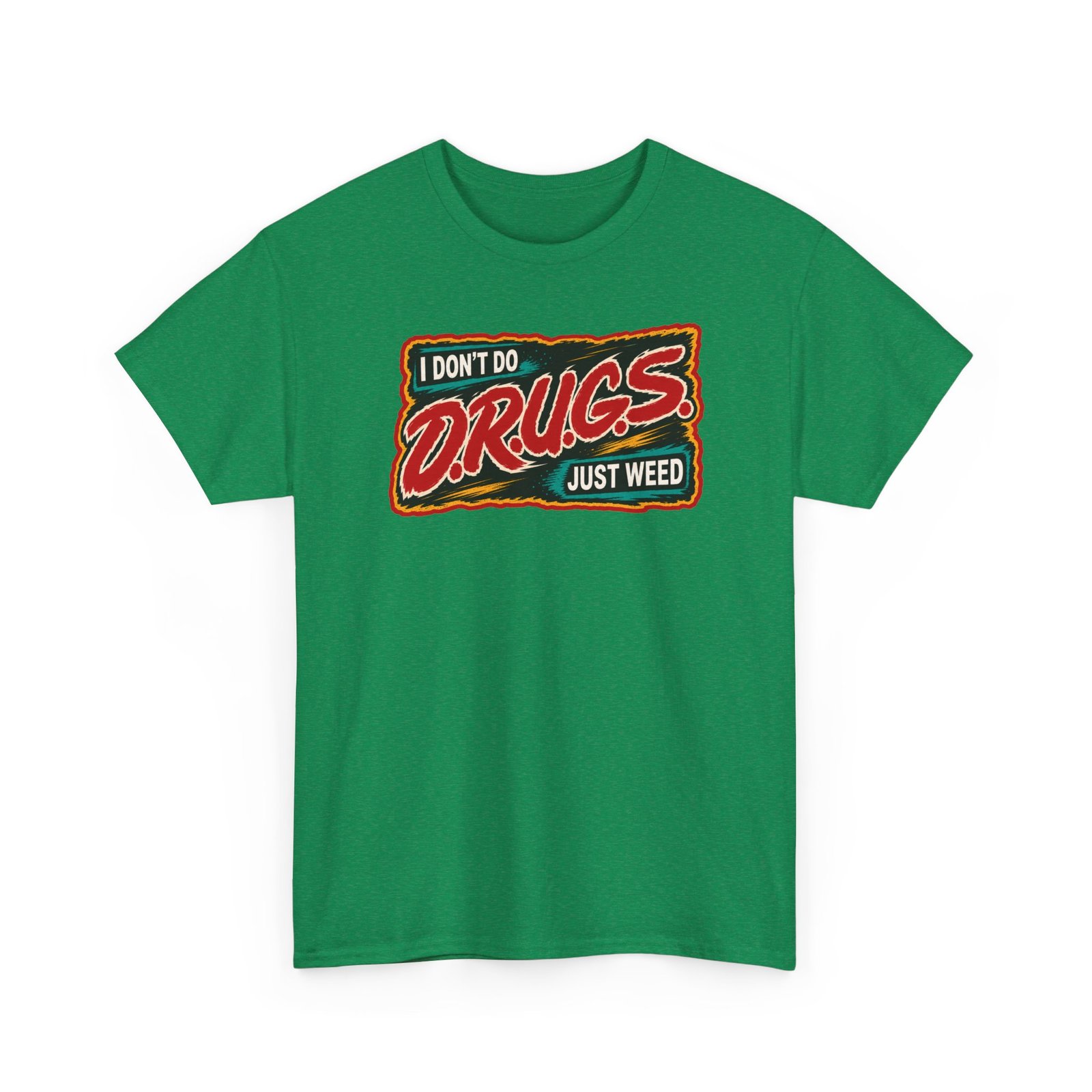I Don’t Do Drugs, Just Weed – Unisex Funny Cannabis T-Shirt - Image 24