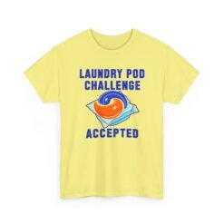 Laundry Pod Challenge Accepted - Unisex T-Shirt – Funny Internet Meme - Image 18