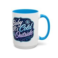 Baby It’s Cold Outside – Color Accent Mug – Warm Up the Season - Image 15