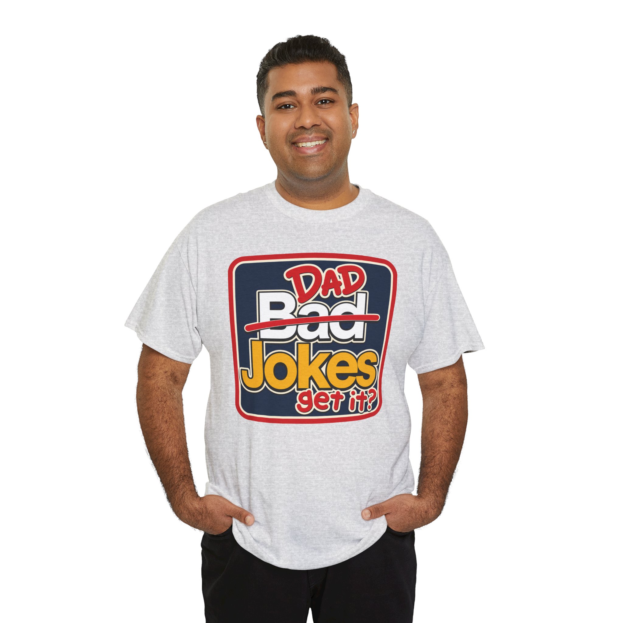 Dad Jokes – Unisex T-Shirt – Get It? You Will. - Image 5