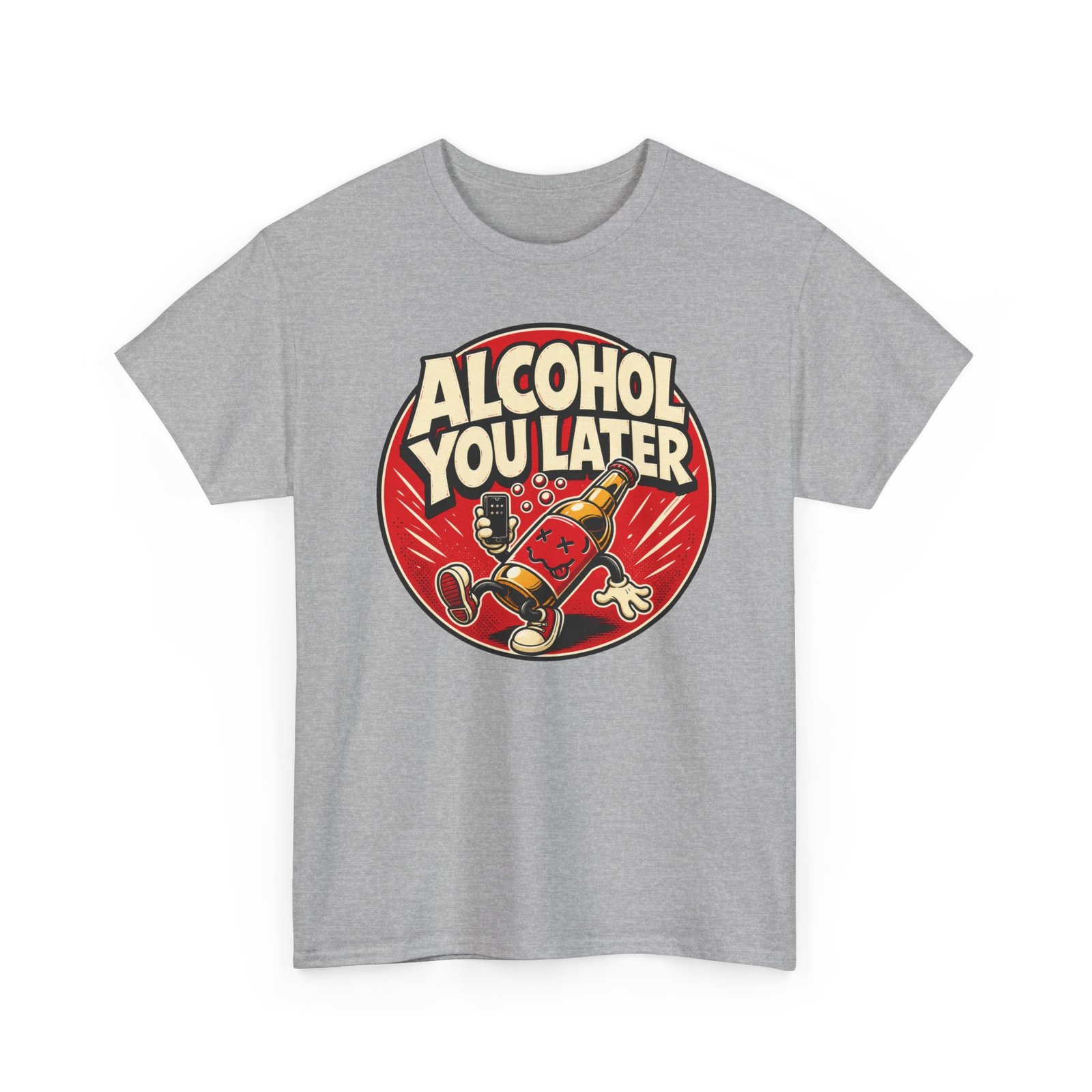 Alcohol You Later – Unisex T-Shirt – Sorry, I Can’t Talk Right Now - Image 13