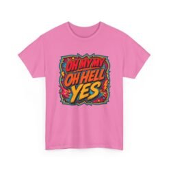 Oh My My, Oh Hell Yes – Unisex T-Shirt – Rock and Roll Attitude - Image 21