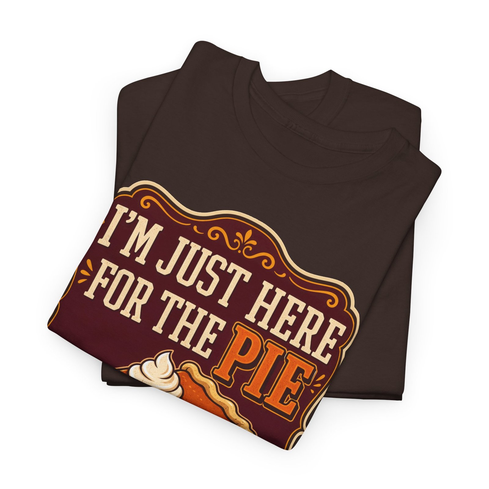 I'm Just Here for the Pie - Unisex T-Shirt – Sweet Truth Served Daily - Image 3