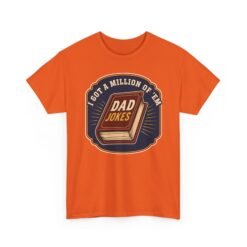 Dad Joke Master – Unisex T-Shirt – “I Got a Million of ’Em!” - Image 12