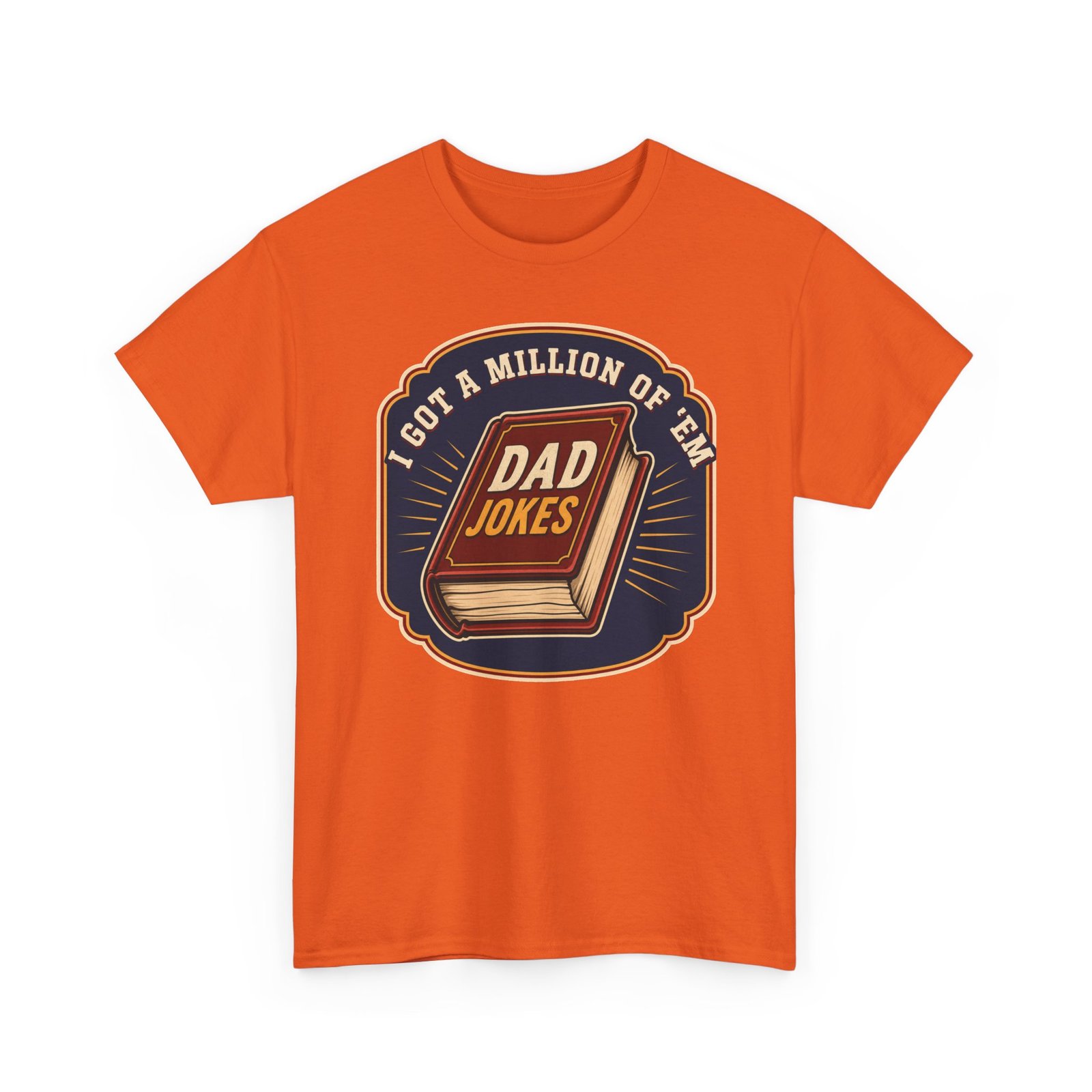 Dad Joke Master – Unisex T-Shirt – “I Got a Million of ’Em!” - Image 12