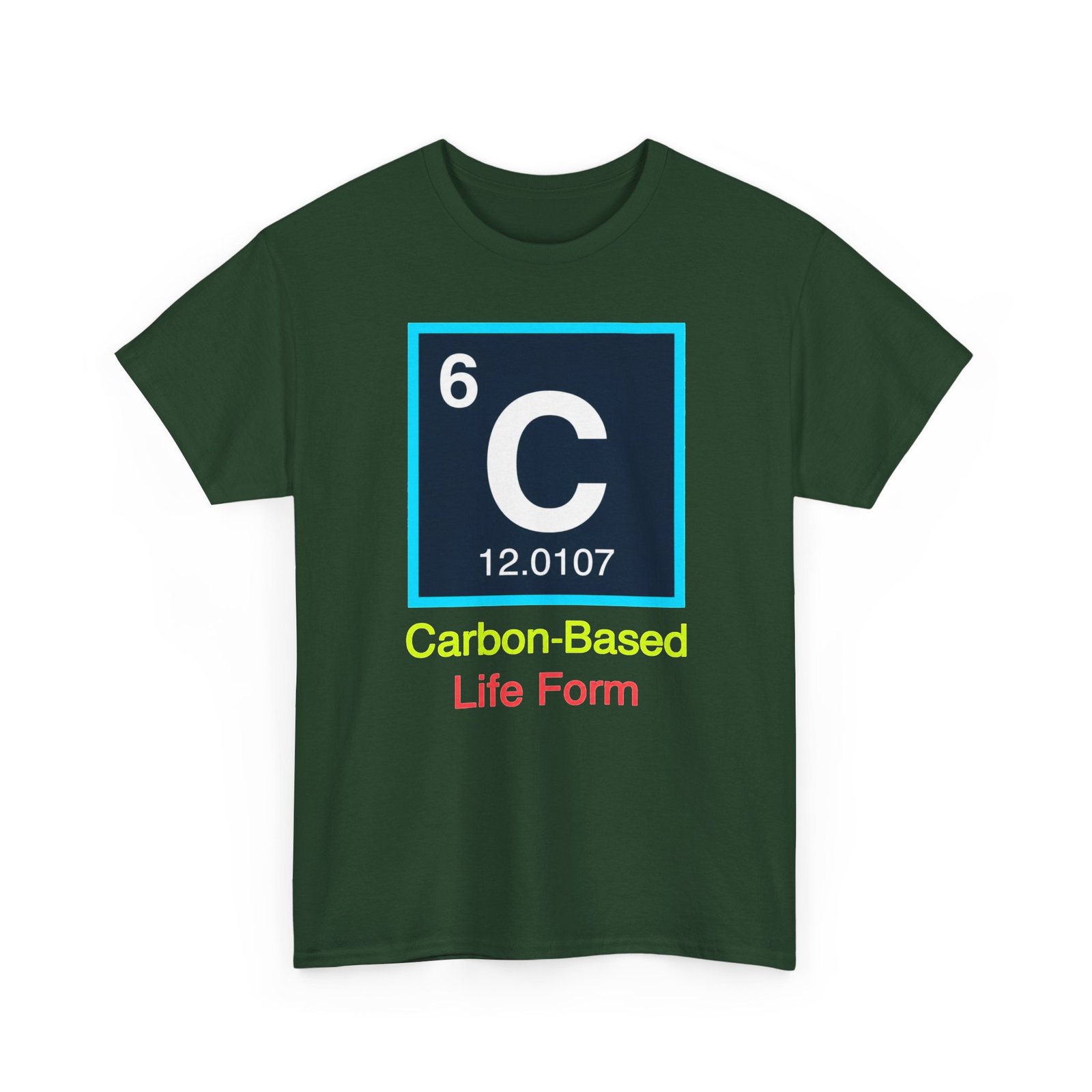 Carbon Based Life Form – Unisex T-Shirt – Science, Simplified