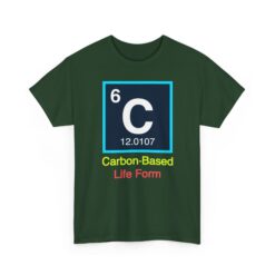 Carbon Based Life Form – Unisex T-Shirt – Science, Simplified