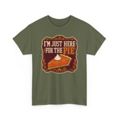 I'm Just Here for the Pie - Unisex T-Shirt – Sweet Truth Served Daily - Image 22