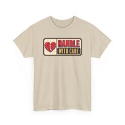 Handle With Care – Unisex T-Shirt – Fragile But Fabulous - Image 11