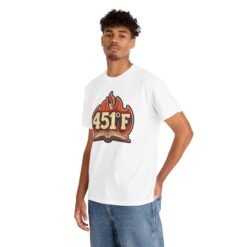 451° F - Unisex T-Shirt – Fahrenheit 451, Ray Bradbury - Dystopian Book - Image 5