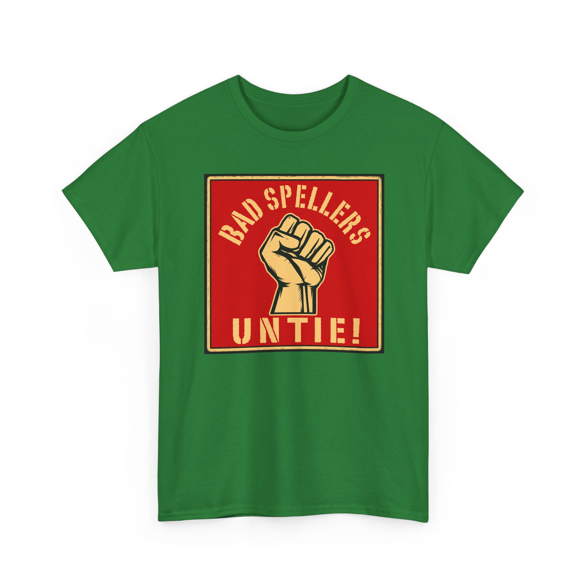 Bad Spellers Untie! – Unisex T-Shirt – Power to the Typo People - Image 22