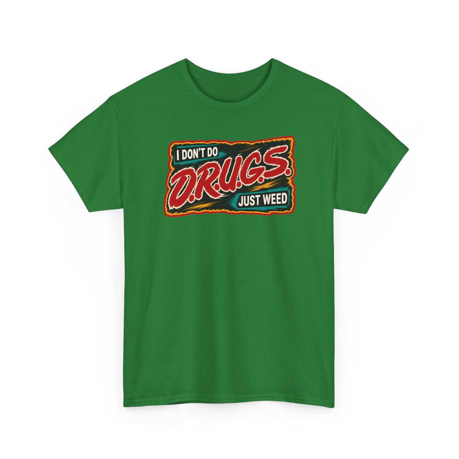 I Don’t Do Drugs, Just Weed – Unisex Funny Cannabis T-Shirt - Image 23