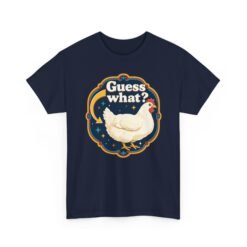 Guess What? Chicken Butt – Unisex T-Shirt – Classic Chicken Punchline - Image 25