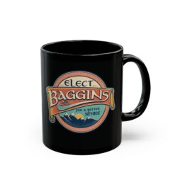 Elect Baggins for The Shire – Black 11oz or 15oz Mug – Vote for Second Breakfast - Image 3