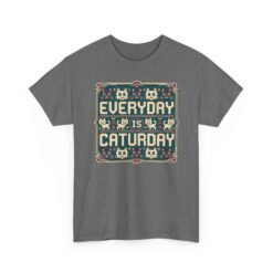 Everyday Is Caturday – Unisex T-Shirt – Feline Festive Vibes - Image 24