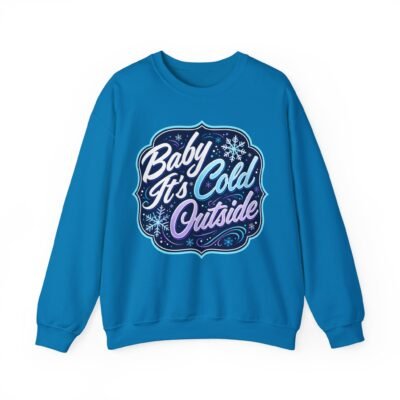 Baby It’s Cold Outside – Unisex Sweatshirt – Warm Style for Chilly Days