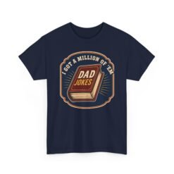 Dad Joke Master – Unisex T-Shirt – “I Got a Million of ’Em!” - Image 20