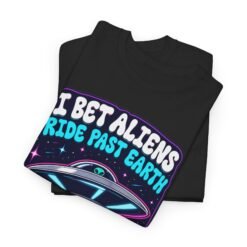 Alternative view of I Bet Aliens Ride Past Earth and Lock Their Doors – Unisex T-Shirt – Galactic Neighborhood Watch