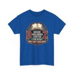 📚😎 Derek Zoolander Center for Kids Who Can’t Read Good Unisex T-Shirt – So Hot Right Now