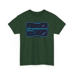 Don’t Everybody Thank Me at Once – Unisex T-Shirt – Modesty Not Included - Image 14