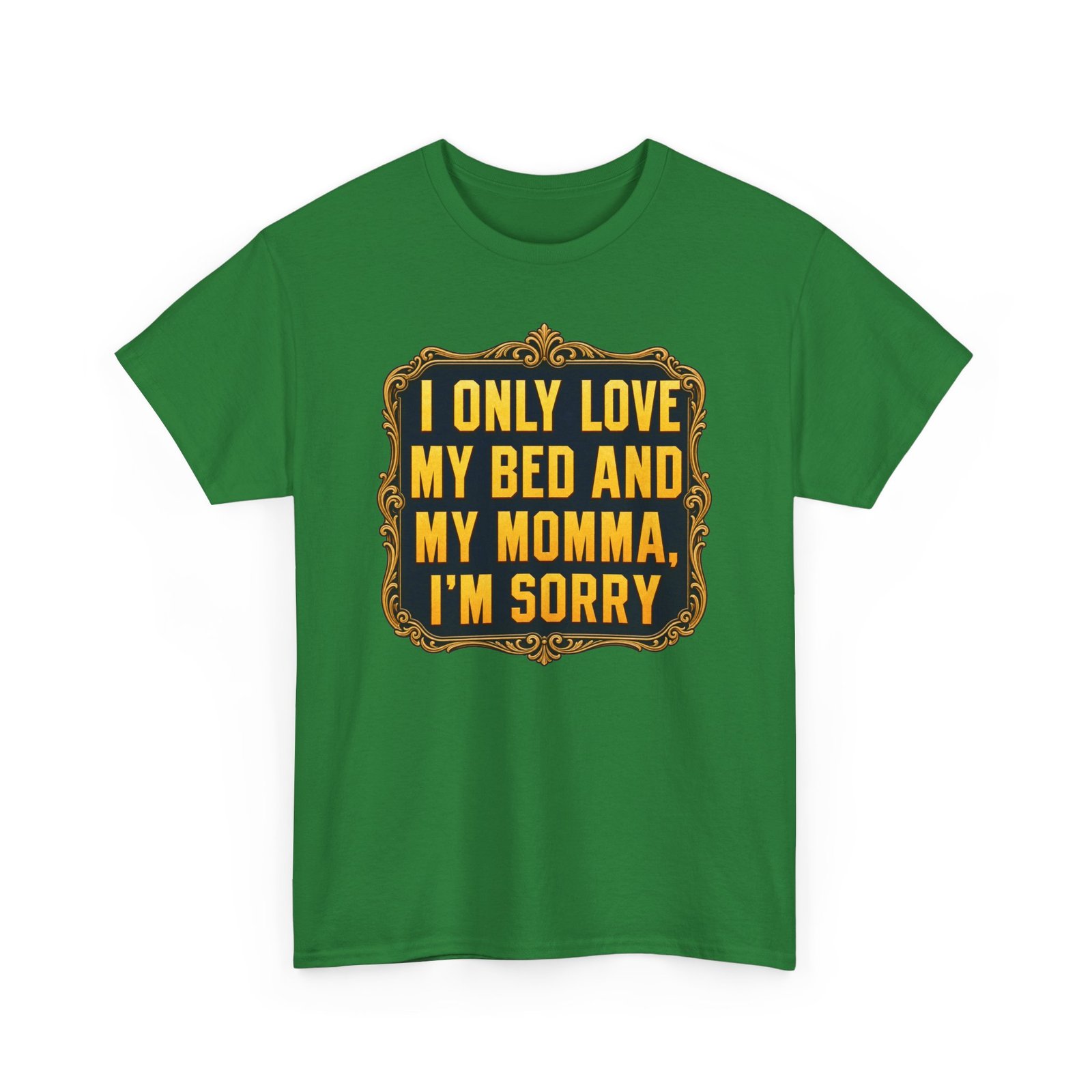 My Bed and My Momma – Unisex T-Shirt – Funny Hip-Hop Lyric Quote - Image 14