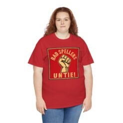 Bad Spellers Untie! – Unisex T-Shirt – Power to the Typo People - Image 9