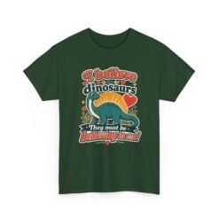 I Believe in Dinosaurs - Unisex T-Shirt – Prehistoric Positivity, Present Day Vibes - Image 21