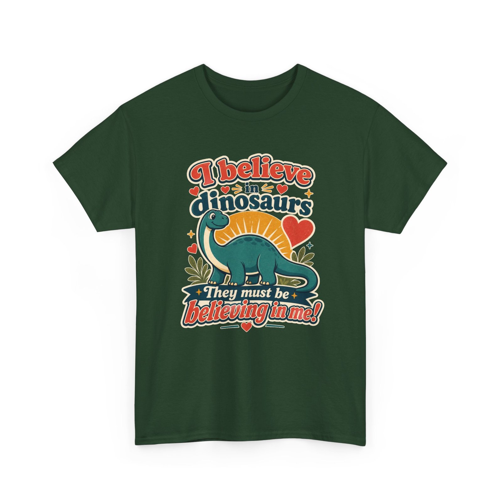 I Believe in Dinosaurs - Unisex T-Shirt – Prehistoric Positivity, Present Day Vibes - Image 21