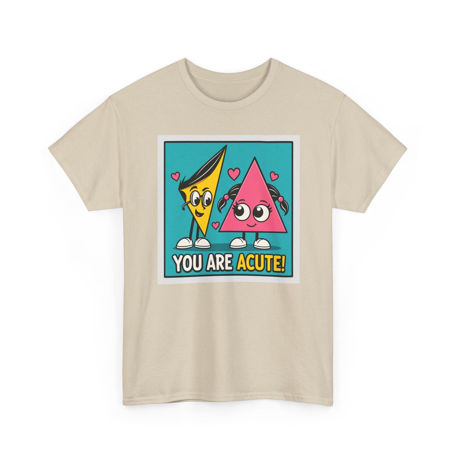 You Are Acute – Unisex T-Shirt for the Geometry of Love - Image 20