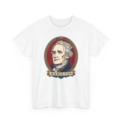 Alexander Hamilton – Unisex T-Shirt – Founding Father, Revolutionary Thinker