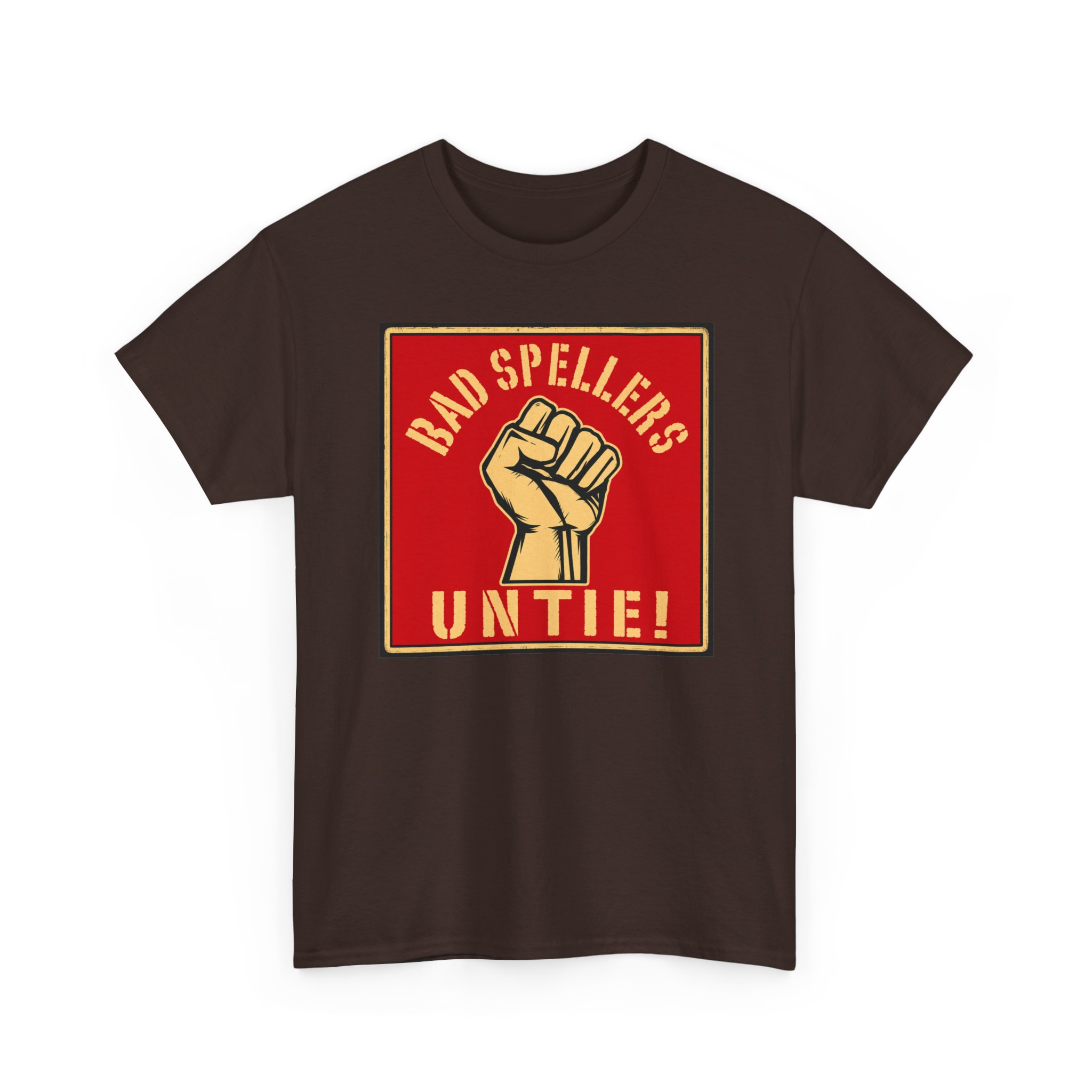 Bad Spellers Untie! – Unisex T-Shirt – Power to the Typo People - Image 21