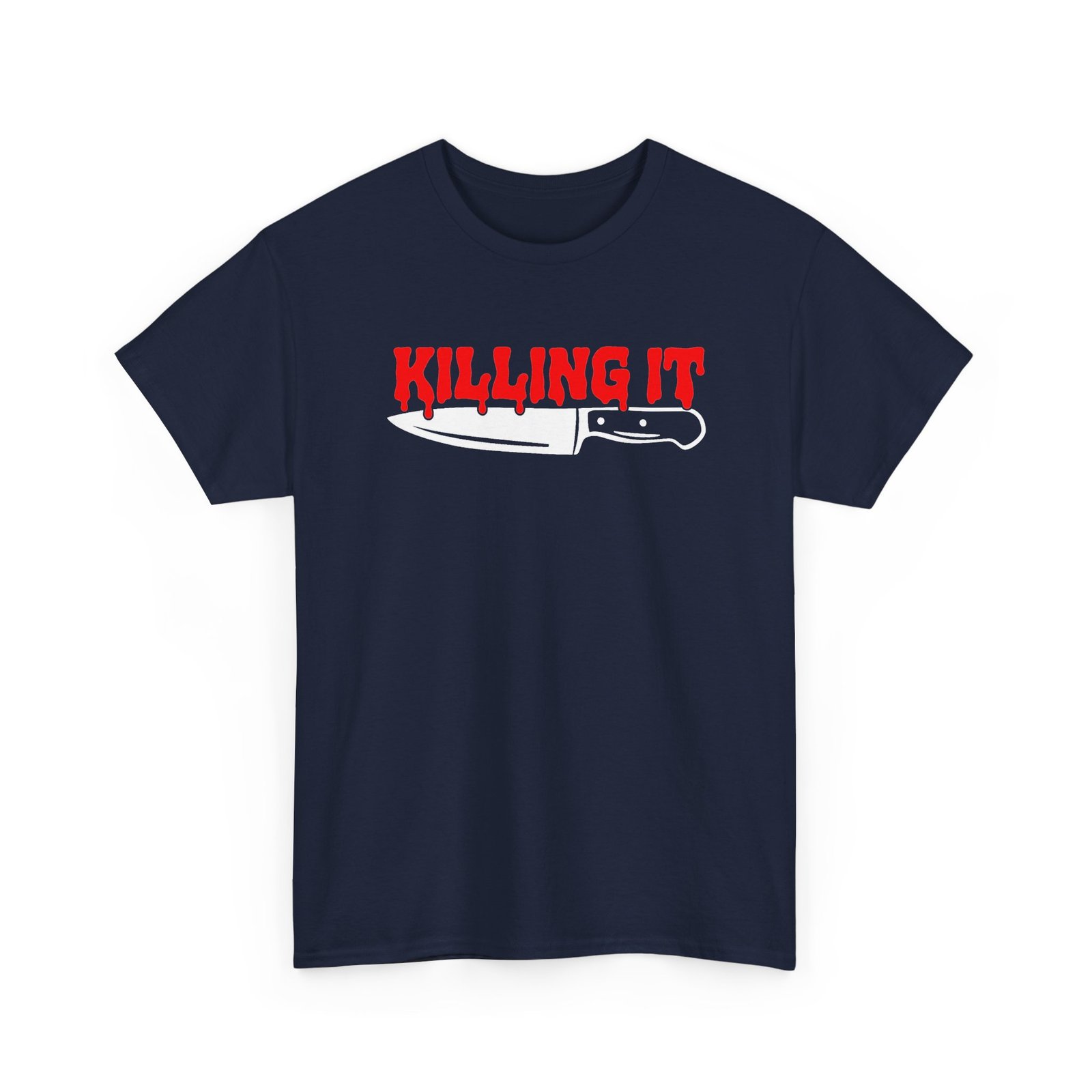 Killing It - Unisex T-Shirt – Funny Bloody Horror and Dark Humor - Image 22