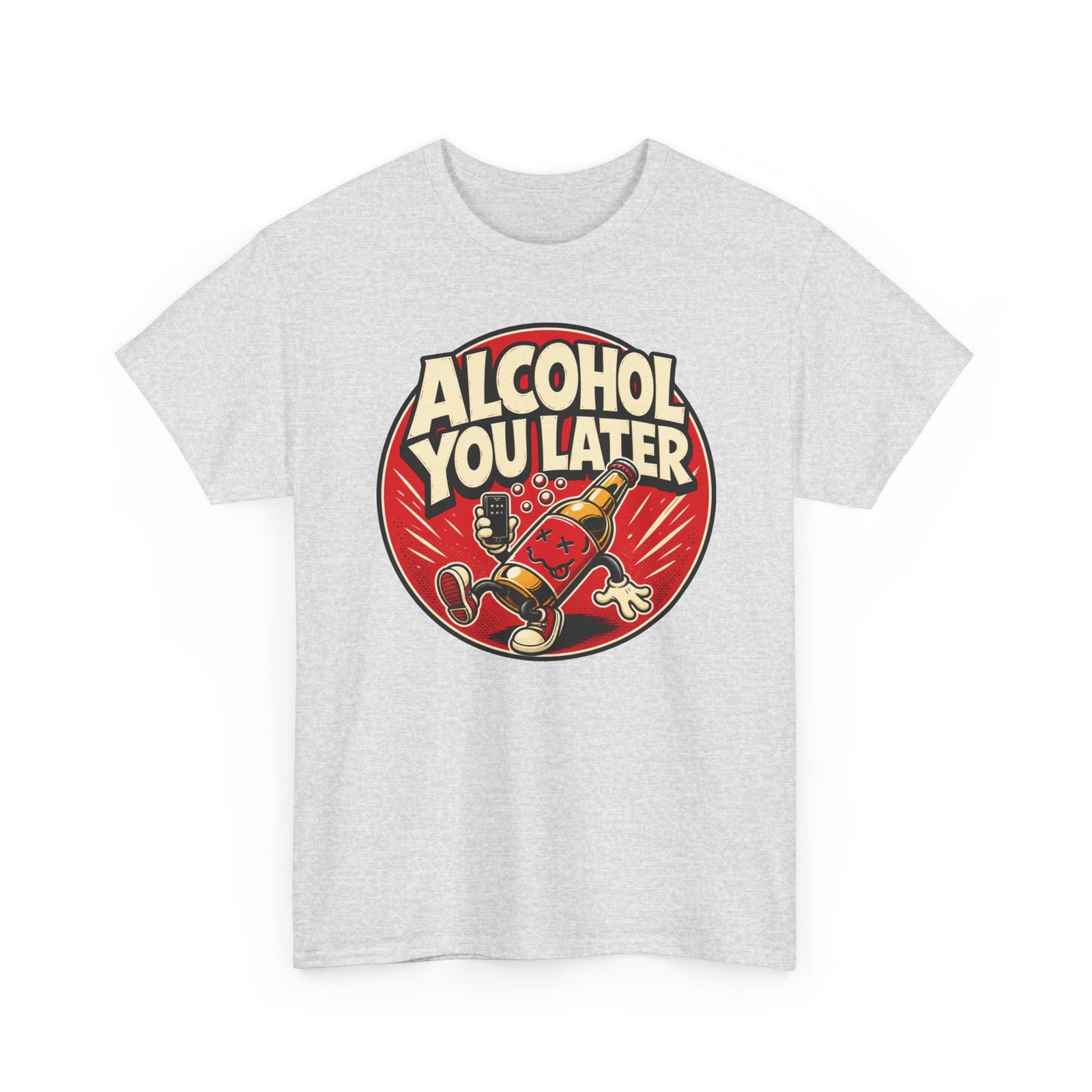 Alcohol You Later – Unisex T-Shirt – Sorry, I Can’t Talk Right Now - Image 11